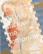 Will You Still Love Me Tomorrow - Preview