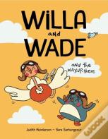 Willa And Wade And The Way-Up-There