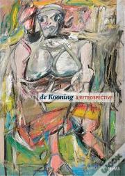 Willem De Kooning - A Retrospective (New Edition) /Anglais