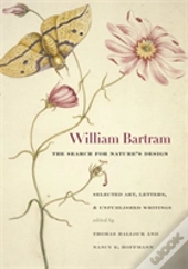 William Bartram, The Search For Nature'S Design