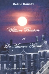 William Benson Et Le Manoir Hanté