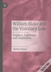 William Blake And The Visionary Law