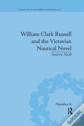 William Clark Russell And The Victorian Nautical Novel