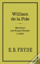 William De La Pole, Merchant And King'S Banker (D.1366)