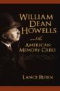 William Dean Howells And The American Memory Crisis - Preview