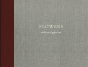 William Eggleston: Flowers - Preview