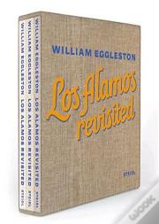 William Eggleston Los Alamos Revisited /Anglais
