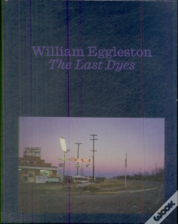 Capa do artigo William Eggleston: The Last Dyes