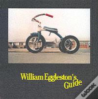 William Eggleston'S Guide