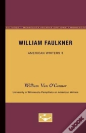 William Faulkner - American Writers 3