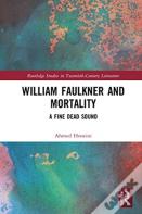 William Faulkner And Mortality