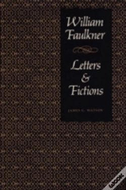 Capa do artigo William Faulkner, Letters & Fictions