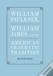 Capa do artigo William Faulkner, William James, And The American Pragmatic Tradition