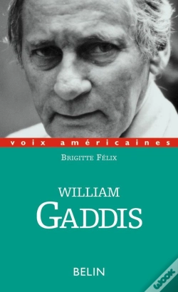 Capa do artigo William Gaddis. L'Alchimie De L'Écriture