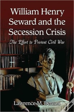 Capa do artigo William Henry Seward And The Secession Crisis