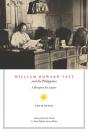 William Howard Taft And The Philippines - Preview