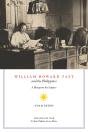 William Howard Taft And The Philippines - Preview