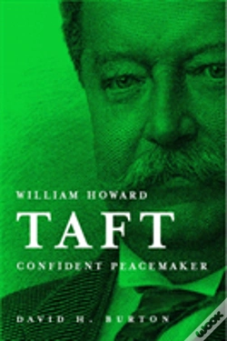 Capa do artigo William Howard Taft: Confident Peacemaker