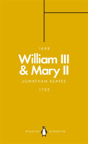 William Iii & Mary Ii (Penguin Monarchs) - Preview
