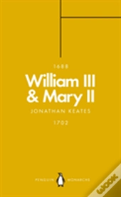 William Iii & Mary Ii (Penguin Monarchs)