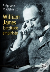 William James ; L'Attitude Empiriste