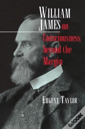 Capa do artigo William James On Consciousness Beyond The Margin