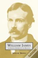 William James On Radical Empiricism And Religion