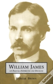 William James On Radical Empiricism And Religion
