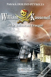 William Kassenef Et Le Vaisseau Truqué