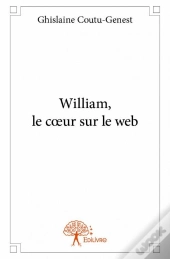 William, Le C?Ur Sur Le Web