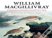 William Macgillivray'S A Hebridean Naturalist'S Journal