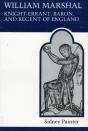 William Marshal, Knight-Errant, Baron, And Regent Of England - Preview