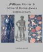 William Morris And Edward Burne-Jones - Preview
