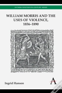 Capa do artigo William Morris And The Uses Of Violence, 1856-1890