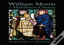 William Morris At Middleton Cheney