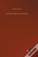 William Morris To Whistler
