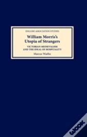 William Morris'S Utopia Of Strangers