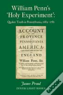 William Penn'S 'Holy Experiment'