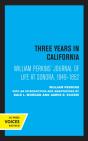 William Perkins'S Journal Of Life At Sonora, 1849 - 1852 - Preview