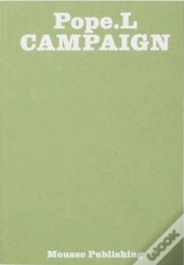 William Pope.L - Campaign