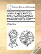 William Rose The Apothecary'S Case Consi