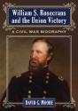 William S. Rosecrans And The Union Victory - Preview