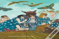 William Shakespeare Ã— Marcel Dzama: A Midsummer Nightâ€™S Dream