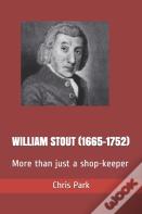 William Stout (1665-1752)