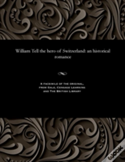 Capa do artigo William Tell The Hero Of Switzerland
