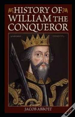 Capa do artigo William The Conqueror / Makers Of History Illustrated