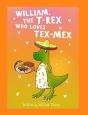 William, The T-Rex Who Loves Tex-Mex - Preview