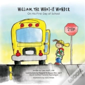 William, The What-If Wonder