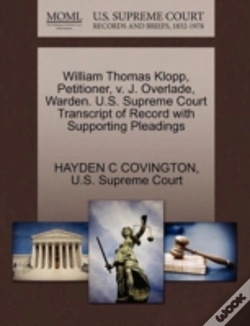 Capa do artigo William Thomas Klopp, Petitioner, V. J. Overlade, Warden. U.S. Supreme Court Transcript Of Record With Supporting Pleadings