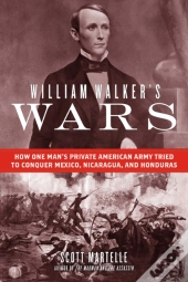 William Walker'S Wars